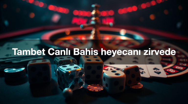 Tambet Canlı Bahis heyecanı zirvede 12 tambet canl bahis heyecan zirvede 1782469765790