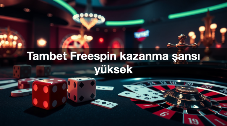 Tambet Freespin kazanma şansı yüksek 27 tambet freespin kazanma ans y ksek 1782469499039